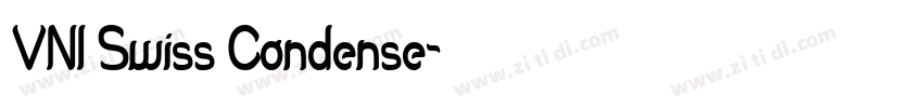 VNI Swiss Condense字体转换 VNI Swiss Condense字体转换